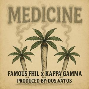 MEDICINE (feat. Kappa Gamma & Dos Vatos|Explicit)