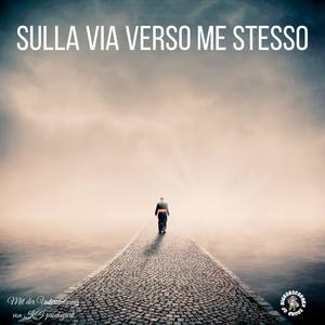 Sulla via verso me stesso