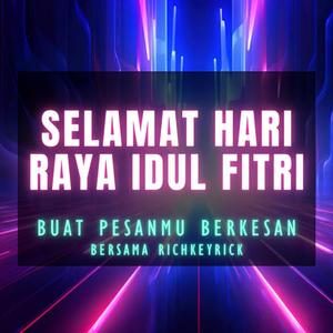 Selamat Hari Raya Idul Fitri (Marhaban Ya Ramadhan)