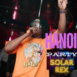 Solar Rex - HANOI PARTY
