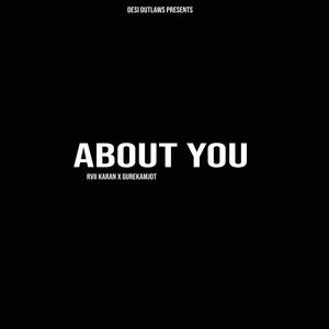 About You (2016) (feat. Gurekam Jot)