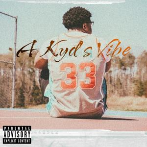 A Kyd's Vibe Ep (Explicit)