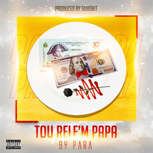 Tou Rele'm Papa (Explicit)