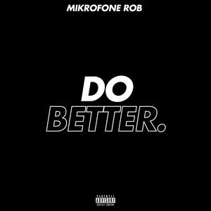 Do Better (Explicit)