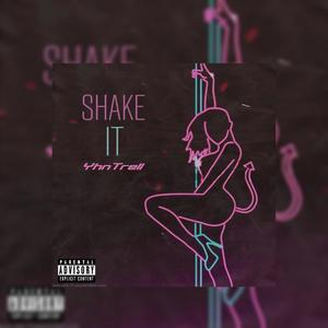 Shake It (Explicit)