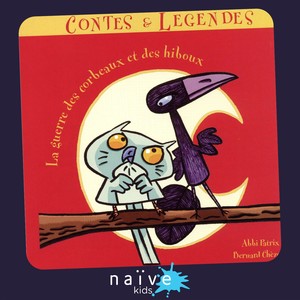 La guerre des corbeaux et des hiboux (Contes & Légendes)