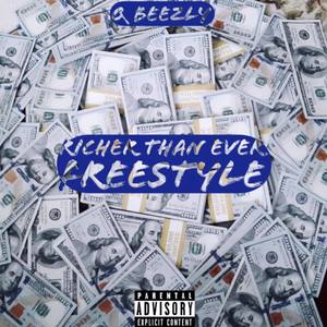 Richer Than Ever Freestyle (Explicit)