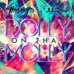Dolly on that Molly(feat. Juicy J) (Acapella)