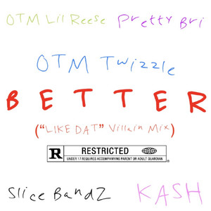 BETTER (Like Dat Villain Mix) [Explicit]