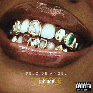 Pelo de Angel (Explicit)