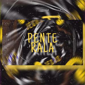 MEGA PENTE RALA (Explicit)