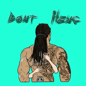 Dont Heng (Explicit)