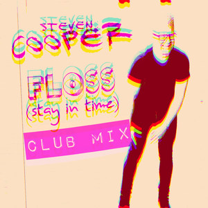 Floss(Stay in Time) (Club Mix)