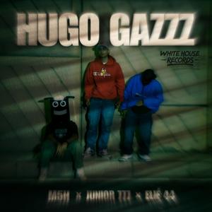 Hugo Gazzz (Explicit)