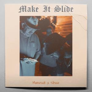 Make It Slide (feat. Mon$rock) (Explicit)