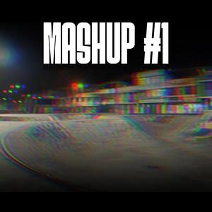 MASHUP I (Explicit)