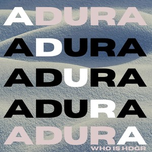 WHO IS HDGR - Adura