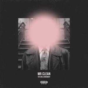 MR CLEAN (feat. WhoisBravy) (Explicit)