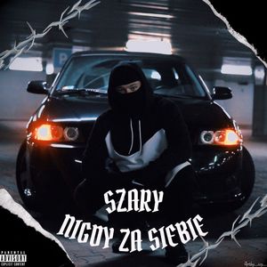 NIGDY ZA SIEBIE (Explicit)