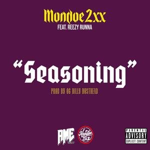 Seasoning (feat. Reezy Runna) [Explicit]