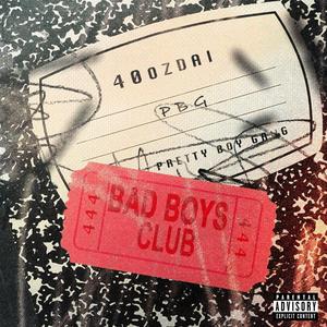 BAD BOYS CLUB (Explicit)