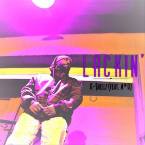 Lackin' (feat. A*d) (Explicit)