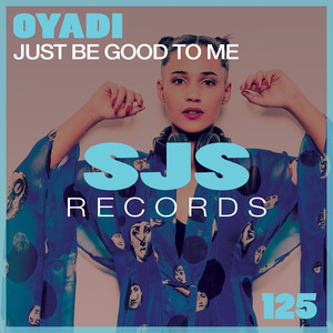 Just Be Good to Me (Radio Edit)