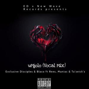 UMJOLO (feat. Exclusive Disciples, DJ Teezy, Ree's & MannYiack)