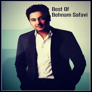 Best Of Behnam Safavi