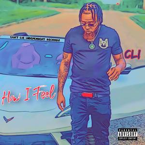 How I Feel (feat. Louie Ray) (Explicit)