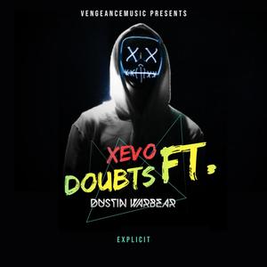 Doubts (feat. Dustin Warbear) [Explicit]