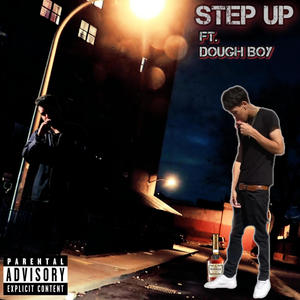 Step up (feat. DoughBoy) (Explicit)
