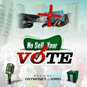 No Sale Your Vote (feat. Jorel Cute) [Explicit]