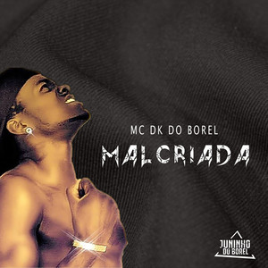 Malcriada (Explicit)