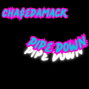 Pipe Down