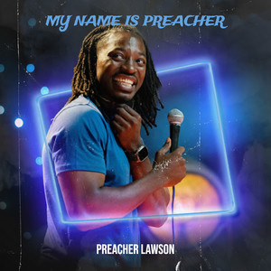 My Name Is Preacher