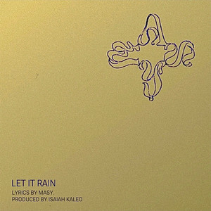 LET IT RAIN