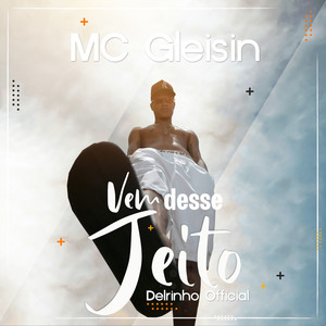 Vem Desse Jeito (Explicit)