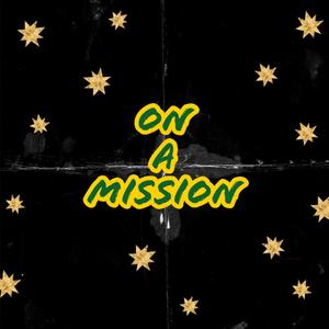 On A Mission (Explicit)