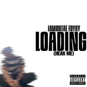 Loading(Hear Me) (Explicit)