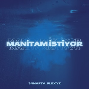 Manitam İstiyor (Explicit)