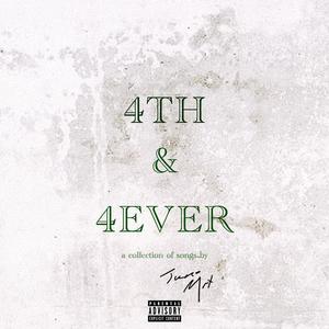 4TH & 4EVER (Explicit)