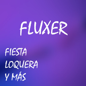 Fiesta Loquera Y más