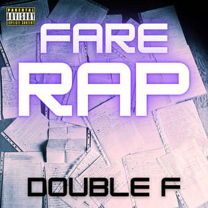 Fare Rap (Explicit)