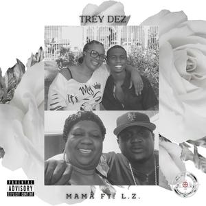 Mama (feat. LaZarius) [Explicit]