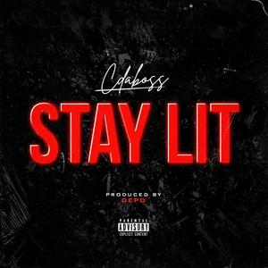Stay Lit (Explicit)