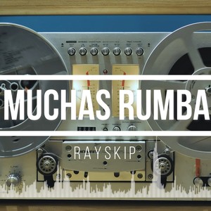 MUCHAS RUMBA