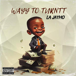 Way To Turntt (Explicit)