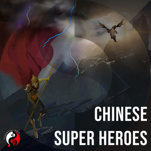 Chinese Super Heroes