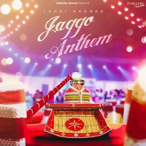 Jaggo Anthem